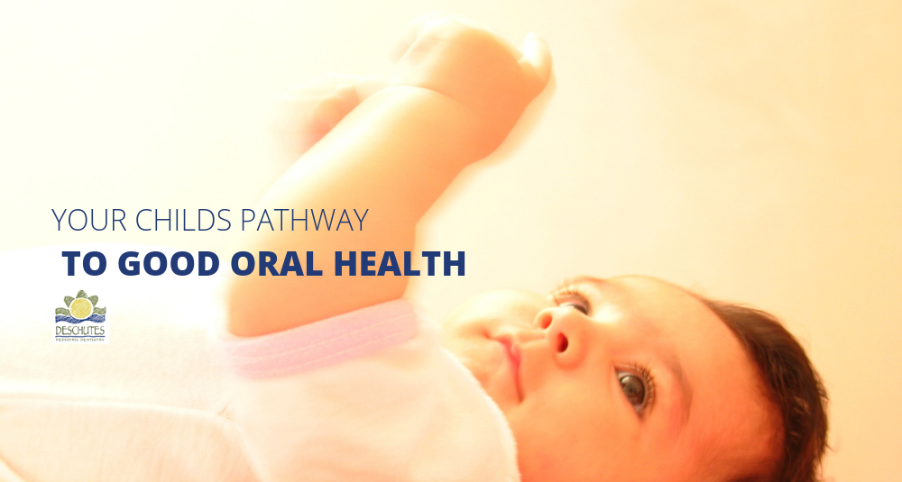 your childs pathway to good oral health