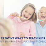 DPD Creative Ways to Teach Kids Proper Brushing and Flossing Techniques