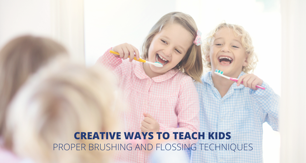 DPD Creative Ways to Teach Kids Proper Brushing and Flossing Techniques